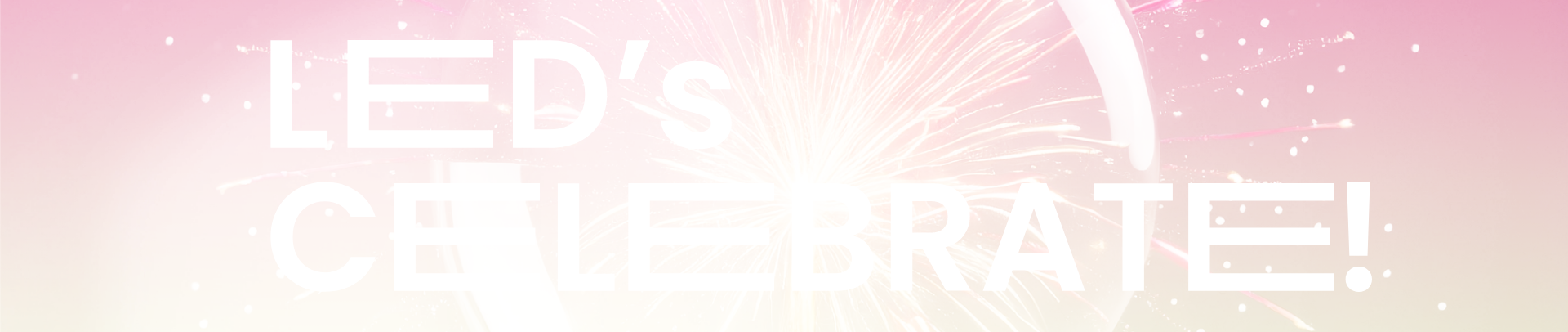 Imagem de fundo com texto de led's celebrate